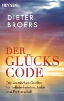 Dieter Broers: Der Glückscode